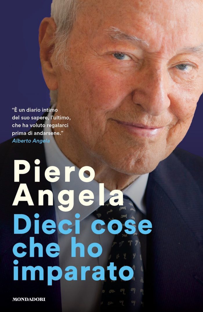 Dieci cose che ho imparato, l'ultimo libro di Piero Angela