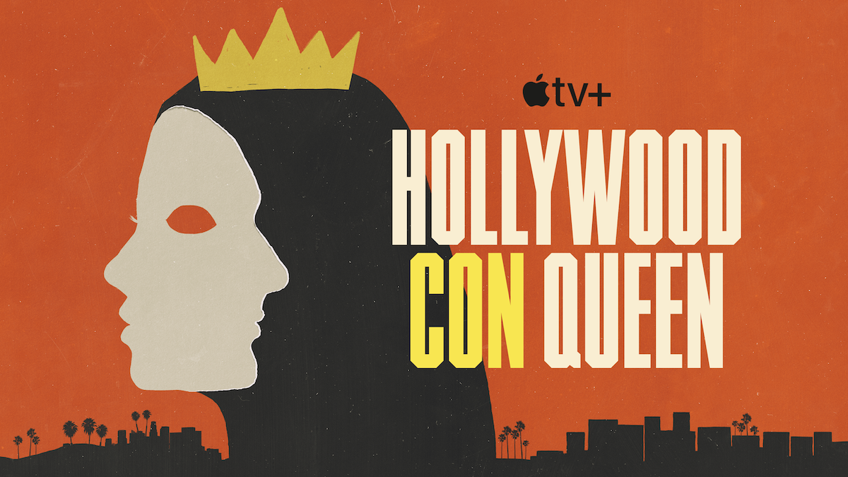 Hollywood Con Queen: trailer ufficiale della docuserie di Apple TV+